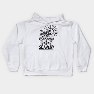 'Awaken Your Church To End Slavery' Human Trafficking Shirt Kids Hoodie